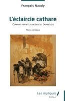 François Naudy - L'éclaircie cathare, Häftad. Tillgänglighet: Lägg i varukorg