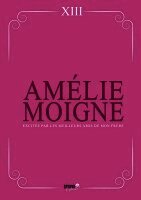 Amélie Moigne - Excitée par les meilleurs amis de mon frère, Häftad