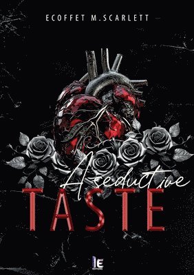M Scarlett Ecoffet - A seductive taste, Häftad