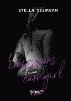 Stella Desircam - Les confessions d'une camgirl - Tome 1, Häftad