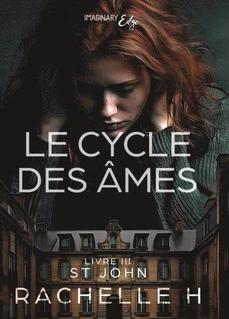 Rachelle H. - Le cycle des âmes - Tome 3, E-bok