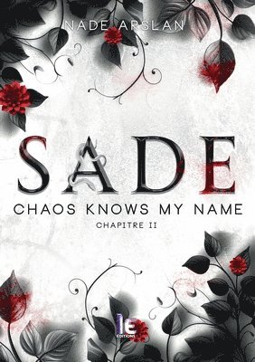 Nade Arslan - Sade Chapitre 2, Häftad