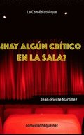 �Hay alg�n cr�tico en la sala?