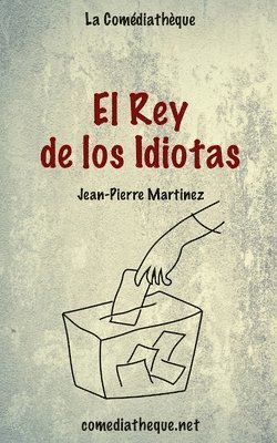 Jean-Pierre Martinez - Rey de los Idiotas, Häftad