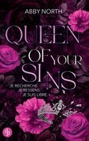 Abby North - Queen of Your Sins - Je recherche. Je ressens. Je suis libre. Une romance à suspense entre passion et danger, Häftad. Tillgänglighet: Lägg i varukorg