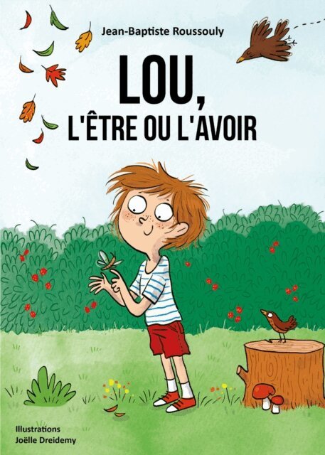 Jean-Baptiste Roussouly - Lou, l'etre ou l'avoir, E-bok