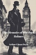 Memoirs of Sherlock Holmes (Annotated)