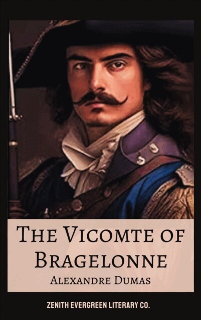 Alexandre Dumas - Vicomte of Bragelonne, E-bok