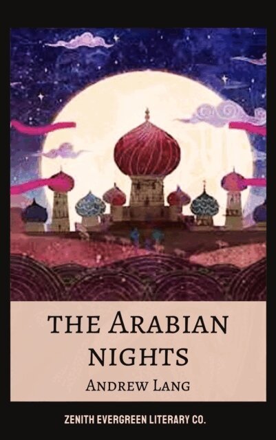 Andrew Lang - Arabian Nights, E-bok