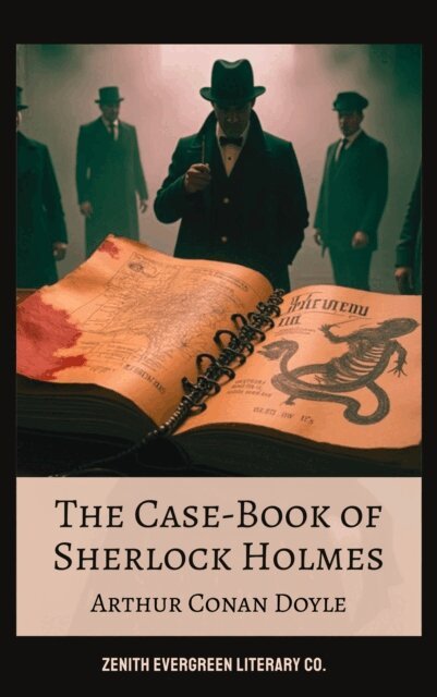 Arthur Conan Doyle - Case-Book of Sherlock Holmes, E-bok