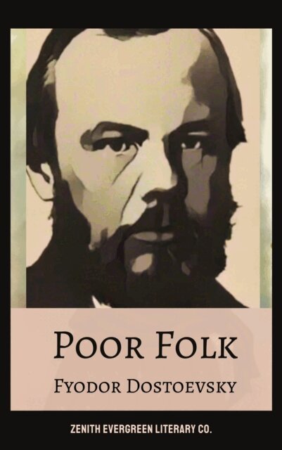 Fyodor Dostoevsky - Poor Folk, E-bok