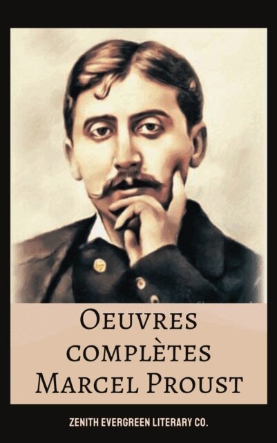 Marcel Proust - Marcel Proust: Oeuvres complètes, E-bok