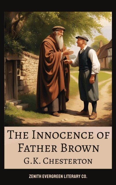 G.K. Chesterton - Innocence of Father Brown, E-bok