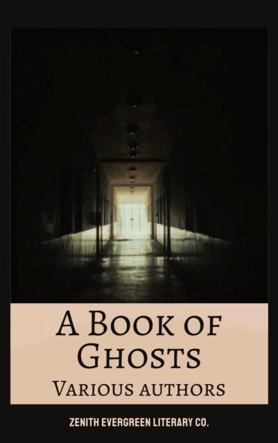 E. Nesbit, Francis Marion Crawford, Mary Elizabeth Braddon, Amelia Edwards - Book of Ghosts: 18, E-bok