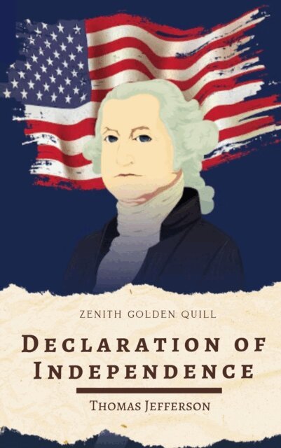 Thomas Jefferson - Declaration of Independence, E-bok