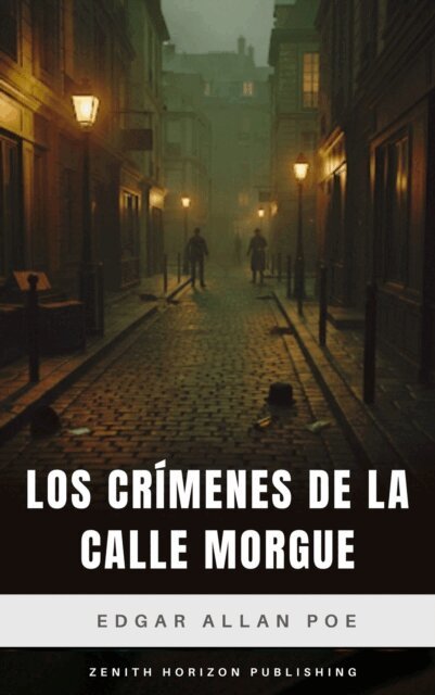 Edgar Allan Poe - Los crímenes de la calle Morgue, E-bok