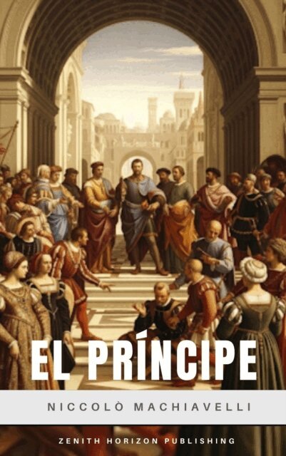 Nicolas Maquiavelo - El Principe, E-bok