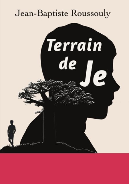Jean-Baptiste Roussouly - Terrain de Je, E-bok