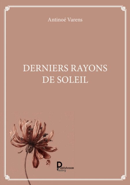 Antinoe Varens - Derniers rayons de soleil, E-bok