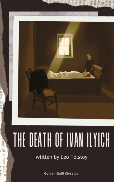 Leo Tolstoy, Louise and Aylmer Maude - Death of Ivan Ilyich, E-bok