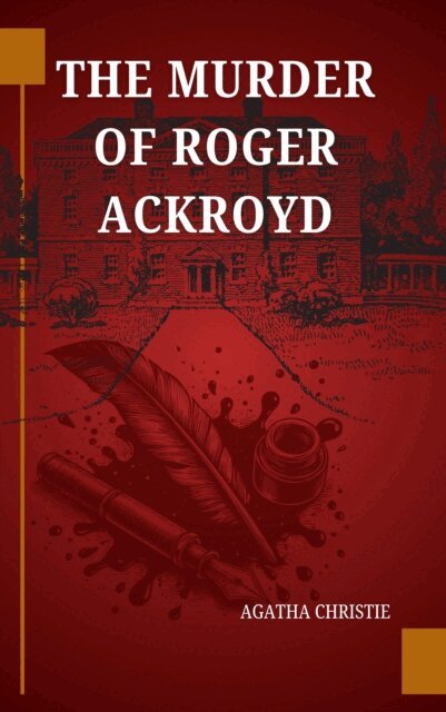 Agatha Christie - Murder of Roger Ackroyd, E-bok