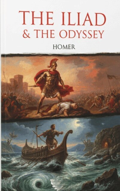 Homer - Iliad & The Odyssey, E-bok