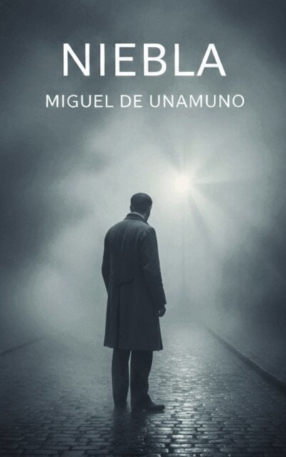 Miguel de Unamuno - Niebla, E-bok