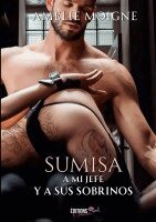 Amélie Moigne - Sumisa a mi jefe y a sus sobrinos, Häftad