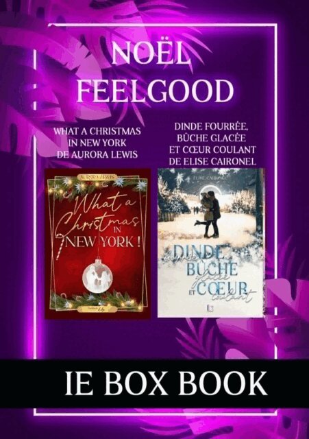 Aurora Lewis, Elise Caironel - Box book de Noel : Dinde fourree, buche glacee et coeur coulant - What a christmas in New York, E-bok