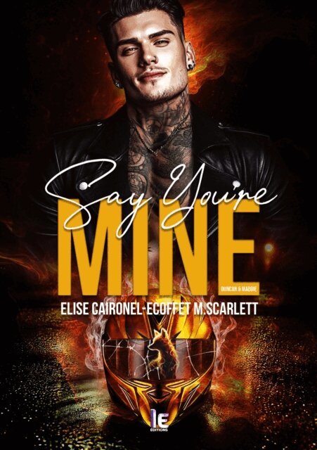 M.Scarlett Ecoffet, Elise Caironel - Say You're Mine - Duncan & Maddie, E-bok