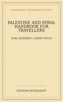 Albert Socin, Karl Baedeker - Palestine and Syria, Häftad. Tillgänglighet: Lägg i varukorg