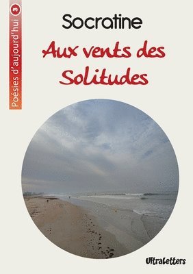 Socratine - Aux vents des solitudes, Häftad