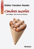 Didier Vanden Heede - Cendres sucrées, Häftad