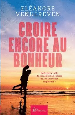 Eléanore Vendereven - Croire encore au bonheur, Häftad. Tillgänglighet: Lägg i varukorg