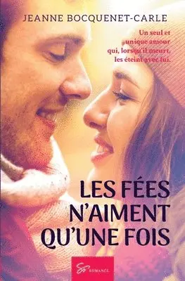 Jeanne Bocquenet-Carle - Les Fées n'aiment qu'une fois, Häftad. Tillgänglighet: Lägg i varukorg