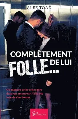 Alee Toad - Complètement folle... de lui, Häftad. Tillgänglighet: Lägg i varukorg