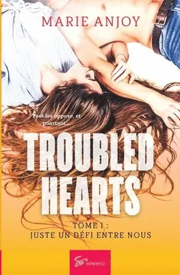Marie Anjoy - Troubled hearts - Juste un défi entre nous, Häftad. Tillgänglighet: Lägg i varukorg