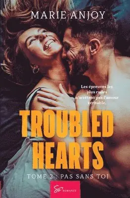 Marie Anjoy - Troubled Hearts - Pas sans toi, Häftad. Tillgänglighet: Lägg i varukorg
