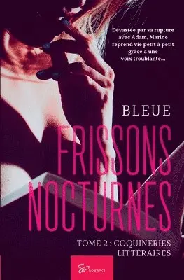 Bleue - Frissons Nocturnes - Coquineries littéraires, Häftad. Tillgänglighet: Lägg i varukorg