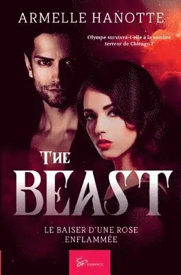Armelle Hanotte - The Beast - Le baiser d'une rose enflammée, Häftad. Tillgänglighet: Lägg i varukorg