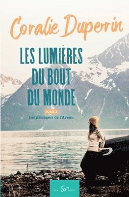 Coralie Duperrin - Les lumières du bout du monde - Tome 2, Häftad