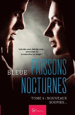 Bleue - Frissons Nocturnes - Nouveaux soupirs..., Häftad. Tillgänglighet: Lägg i varukorg