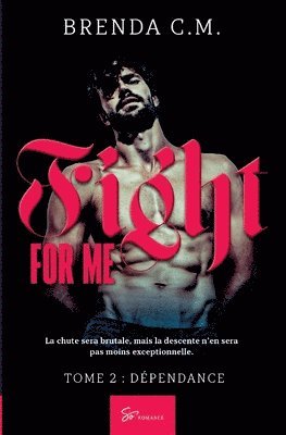 Brenda C M - Fight For Me - Dépendance, Häftad. Tillgänglighet: Lägg i varukorg