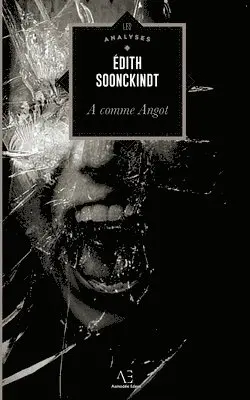 Edith Soonckindt - A comme Angot, Häftad. Tillgänglighet: Lägg i varukorg