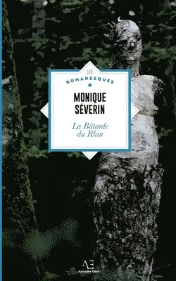 Monique Séverin - Bâtarde du Rhin, Häftad. Tillgänglighet: Lägg i varukorg
