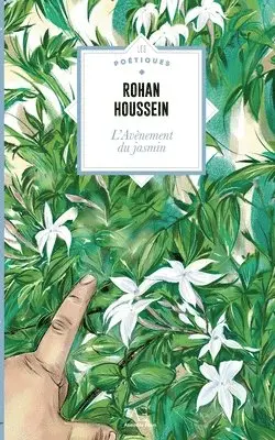 Rohan Houssein - L'Avènement du jasmin, Häftad. Tillgänglighet: Lägg i varukorg