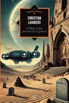 Christian Lauwers - L'Objet le plus précieux de la galaxie, Häftad. Tillgänglighet: Lägg i varukorg