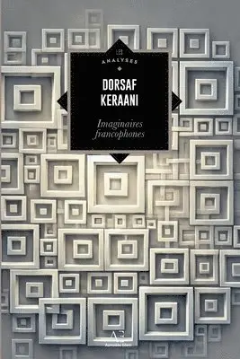 Dorsaf Keraani - Imaginaires francophones, Häftad. Tillgänglighet: Lägg i varukorg