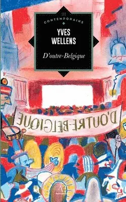 Yves Wellens - D'Outre-Belgique, Häftad. Tillgänglighet: Lägg i varukorg