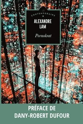 Alexandre Lam - Pornokrat, Häftad. Tillgänglighet: Lägg i varukorg